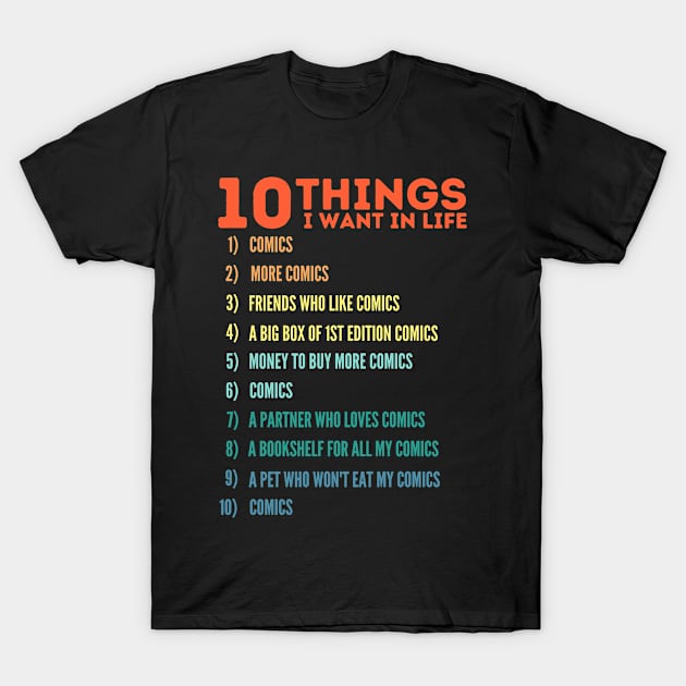 10 Things I Want In Life Comics T-Shirt by WonderWearCo 